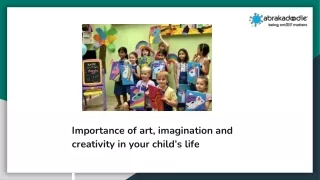 Importance of art, imagination and creativity in your child’s life