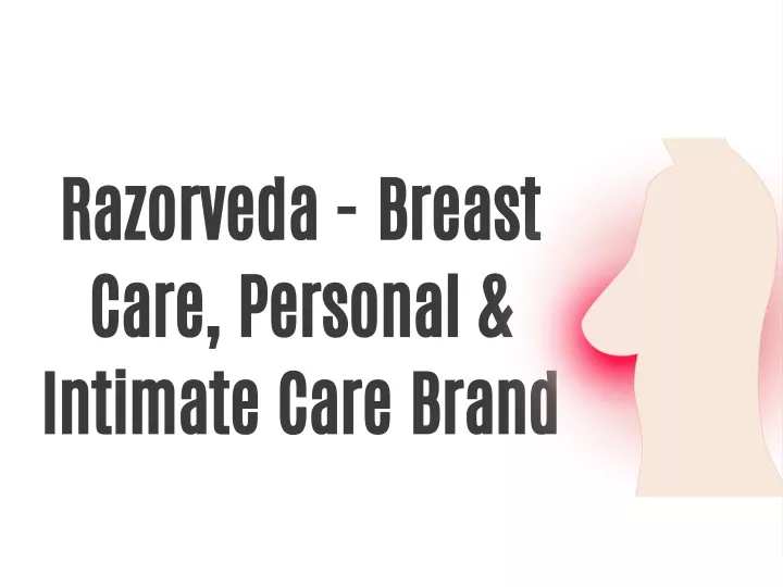 razorveda breast care personal intimate care brand