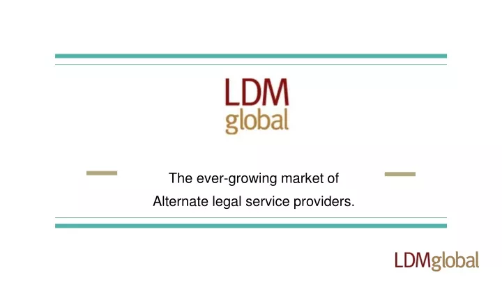 the ever growing market of alternate legal