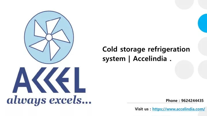 cold storage refrigeration system accelindia