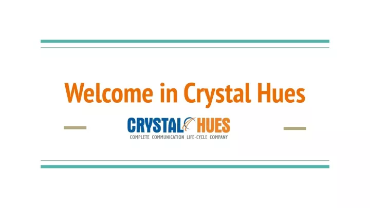 welcome in crystal hues