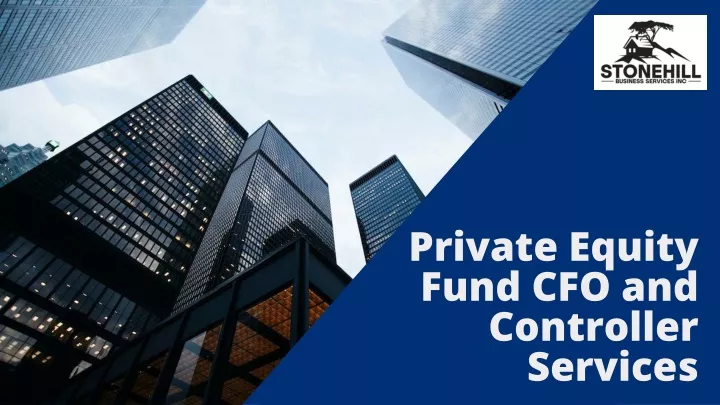 private equity fund cfo and controller services