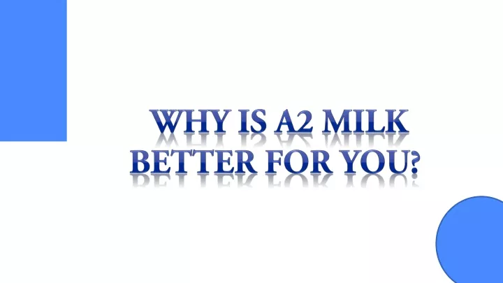 why is a2 milk better for you