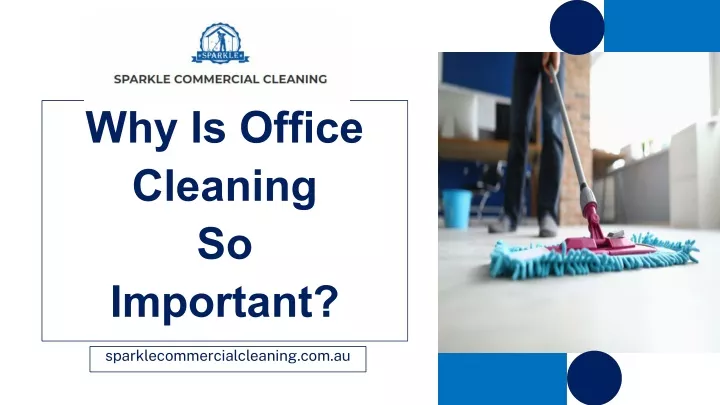 why is office cleaning so important