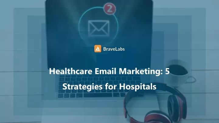 healthcare email marketing 5