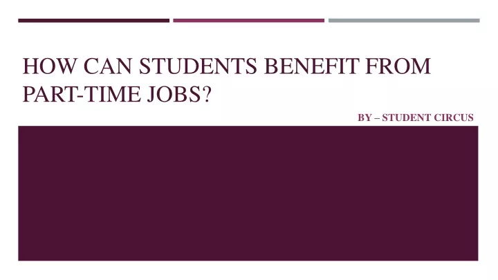 how can students benefit from part time jobs