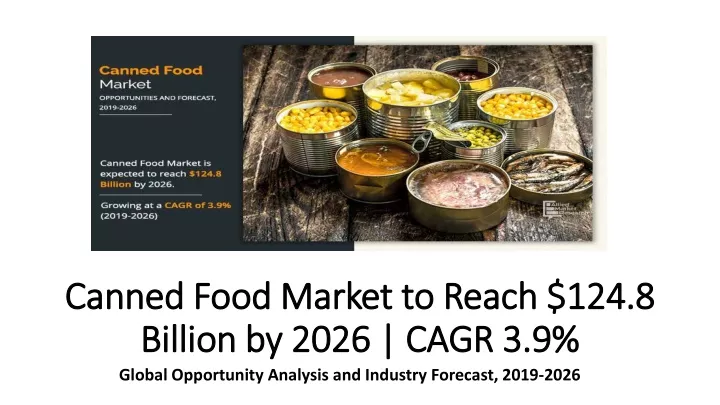 canned food market to reach 124 8 billion by 2026 cagr 3 9