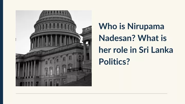who is nirupama nadesan what is her role