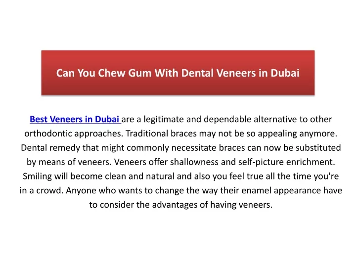 can you chew gum with dental veneers in dubai