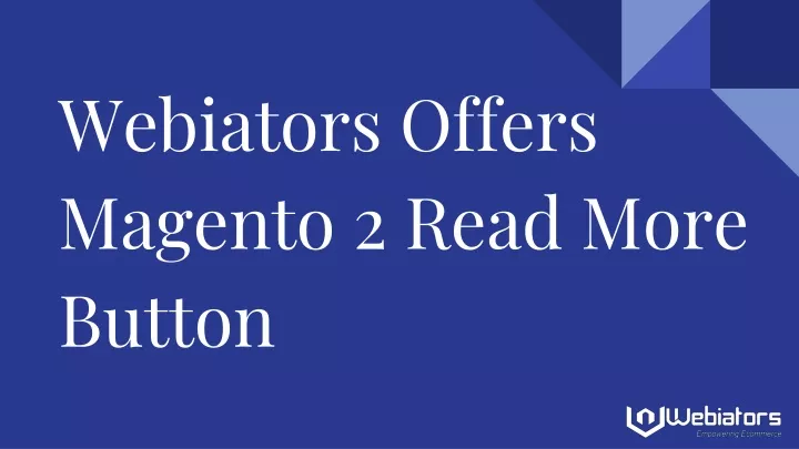 webiators offers magento 2 read more button