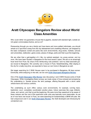 Aratt Cityscapes Bangalore Review about World Class Amenities