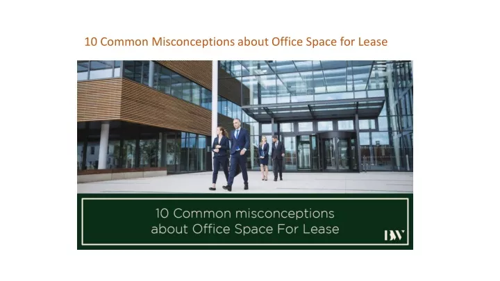10 common misconceptions about office space