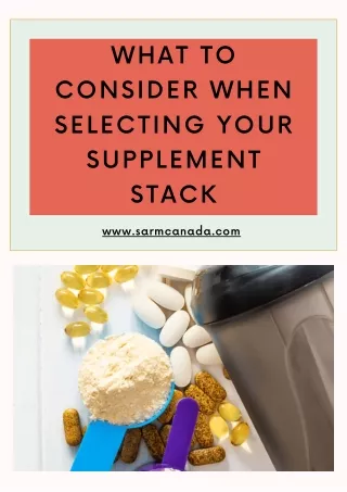 What to Consider When Selecting Your Supplement Stack