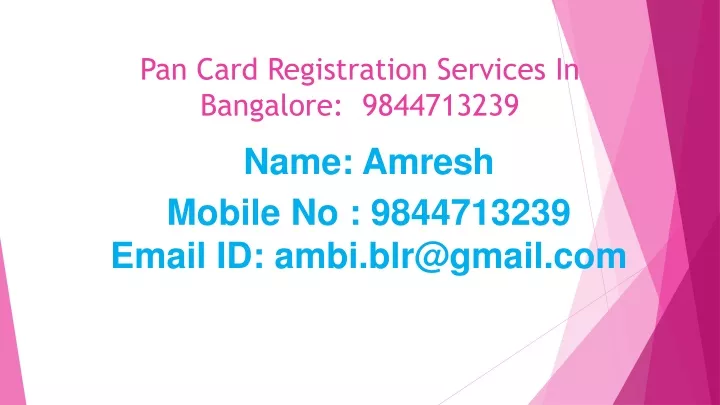 pan card registration services in bangalore 9844713239