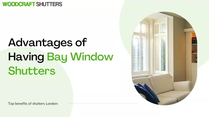 advantages of having bay window shutters