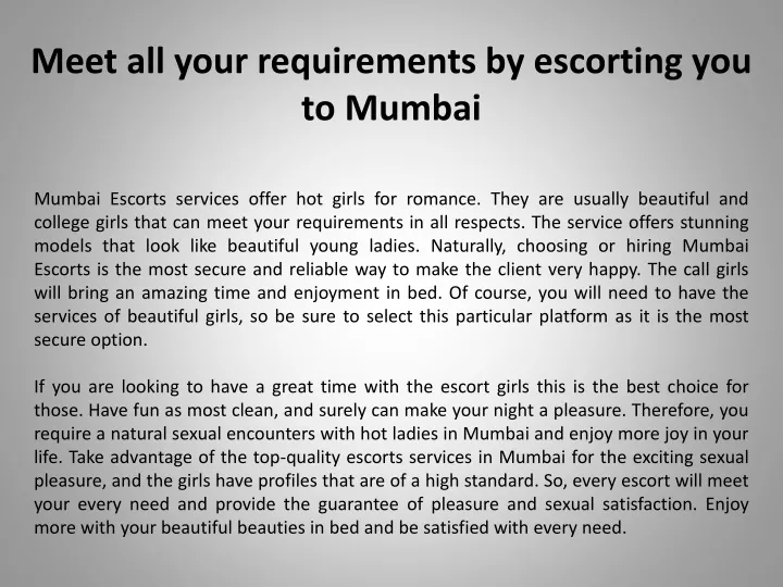 meet all your requirements by escorting