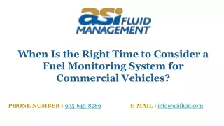 When Is the Right Time to Consider a Fuel Monitoring System for Commercial Vehicles_