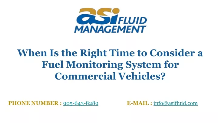 when is the right time to consider a fuel monitoring system for commercial vehicles