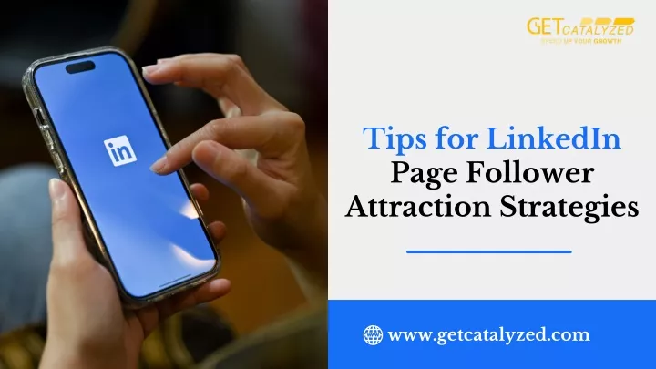 tips for linkedin page follower attraction