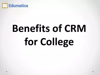 Benefits of CRM for College