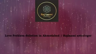Love Problem Solution in Ahmedabad,  Rajlaxmi astrologer
