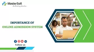 IMPORTANCE OF ONLINE ADMISSION SYSTEM