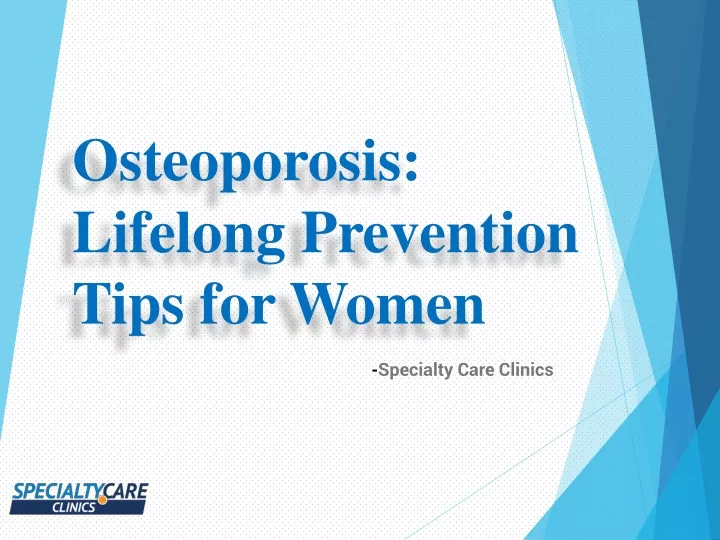 osteoporosis lifelong prevention tips for women