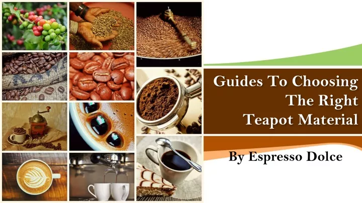 guides to choosing the right teapot material