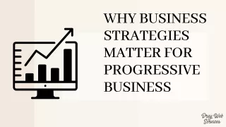 Why Business Strategies Matter for Progressive Business