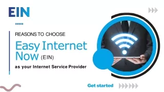 Reasons to Choose Easy Internet Now as your Internet Service Provider.