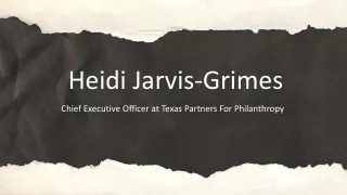 Heidi Jarvis-Grimes - An Assertive and Competent Professional