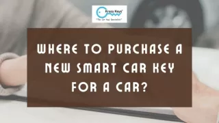 Best Place To Purchase A New Smart Car Key For A Car?