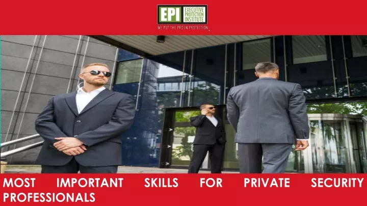 most important skills for private security