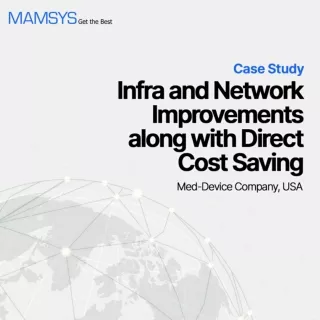 Mamsys Case study on Infra & Network Improvement
