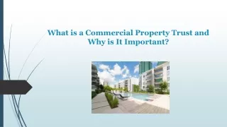 What is a Commercial Property Trust and Why is It Important