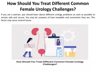Do you handle many of the common urological disorders that women face?