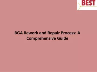 bga rework and repair process a comprehensive