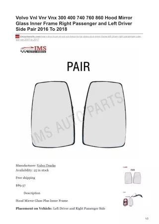 imsautoparts.com-Volvo Vnl Vnr Vnx 300 400 740 760 860 Hood Mirror Glass Inner Frame Right Passenger and Left Driver S