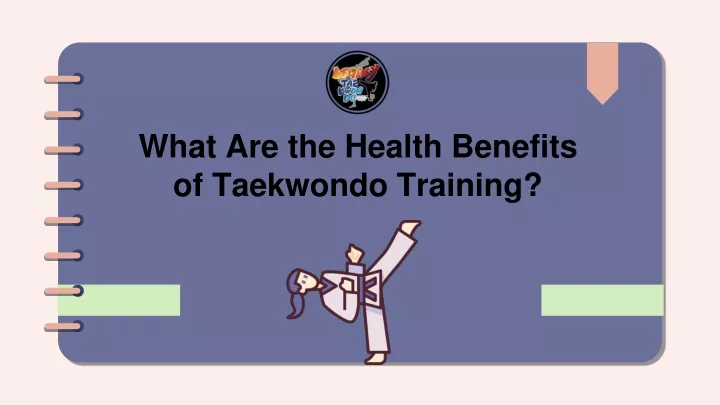 what are the health benefits of taekwondo training