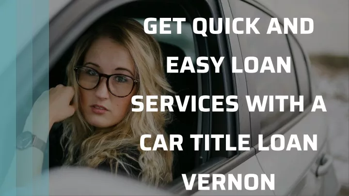 get quick and easy loan services with a car title