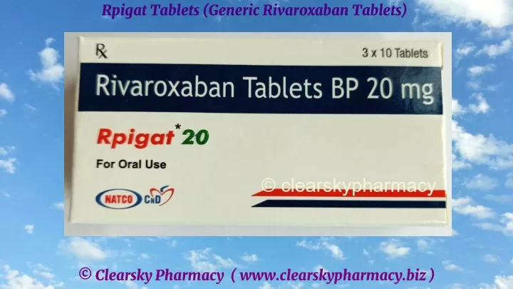 rpigat tablets generic rivaroxaban tablets