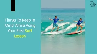 Things To Keep In Mind While Acing Your First Surf Lesson