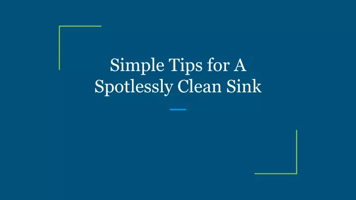 simple tips for a spotlessly clean sink