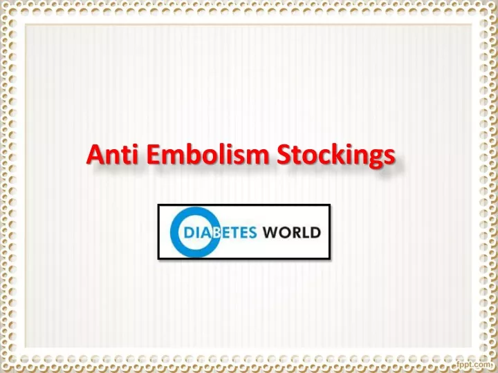 anti embolism stockings