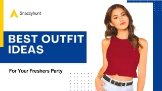 Best Outfit Ideas For Your Freshers Party
