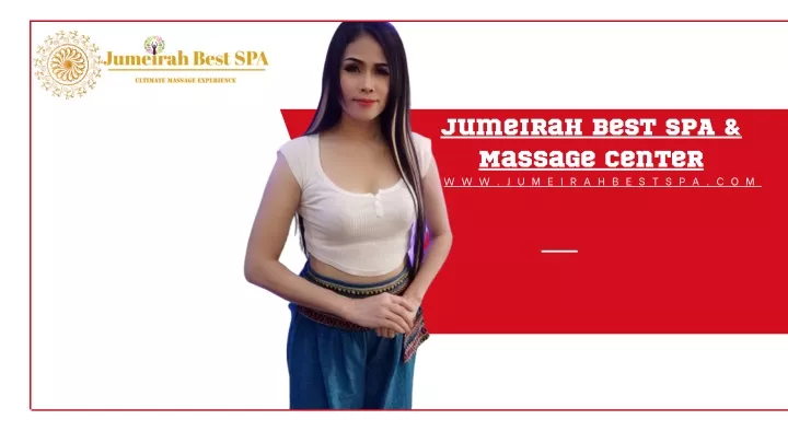 jumeirah best spa massage center