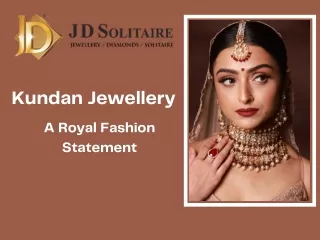 Kundan Jewellery - A Royal Fashion Statement