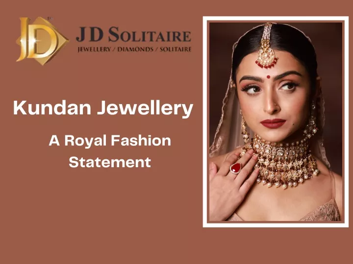 kundan jewellery a royal fashion statement