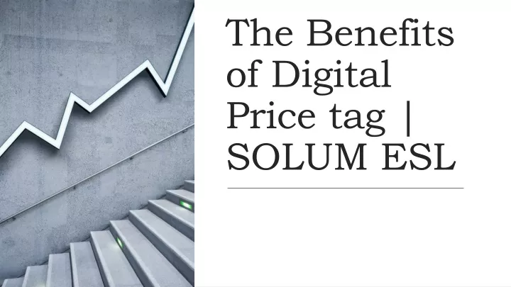 the benefits of digital price tag solum esl