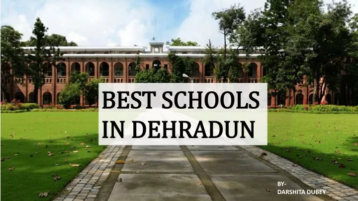 best best schools schools in dehradun in dehradun